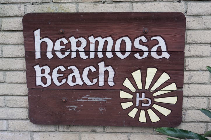 The sing you see when you enter Hermosa Beach