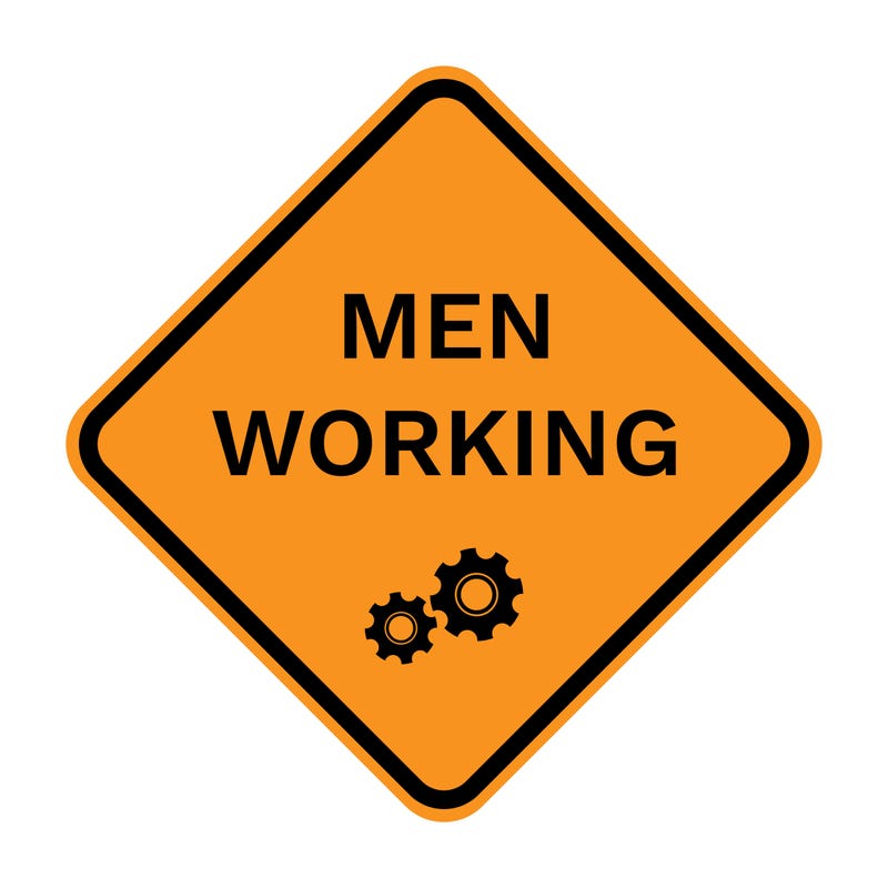 MEN WORKING sign