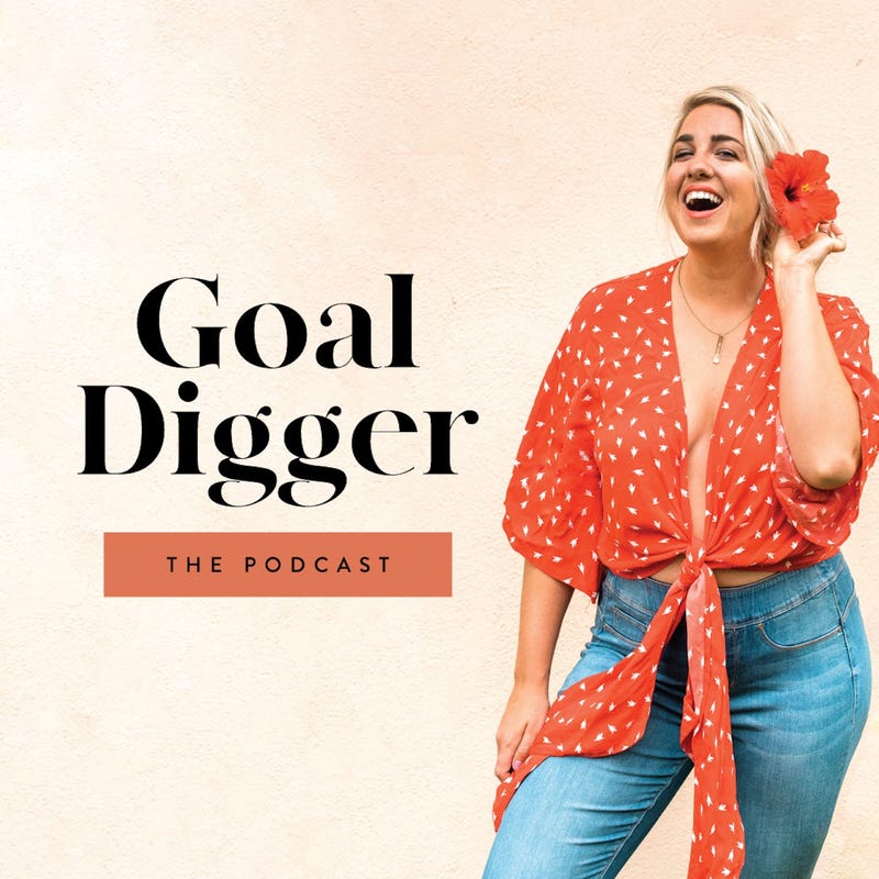 Goal Digger: The Podcast