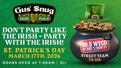 St. Patrick's Day Party with 99.5 WYCD at Gus' Snug Irish Pub in Downtown Clawson