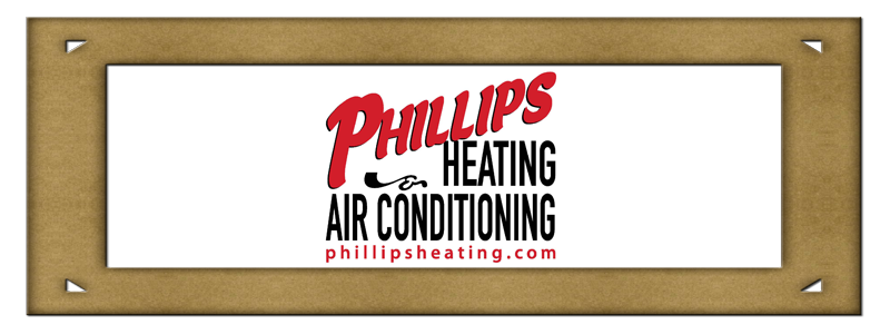 The Phillips family puts your family’s comfort first- visit them at phillipsheating.com for a quote.