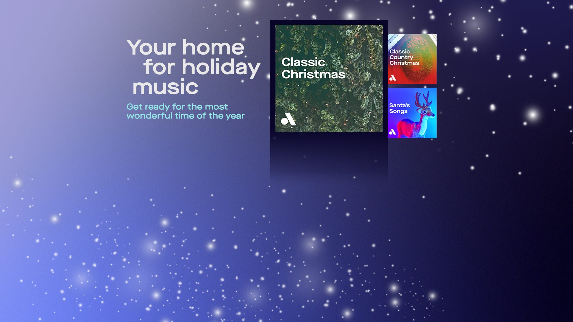 Celebrate the season with Christmas music picked just for you, only on Audacy