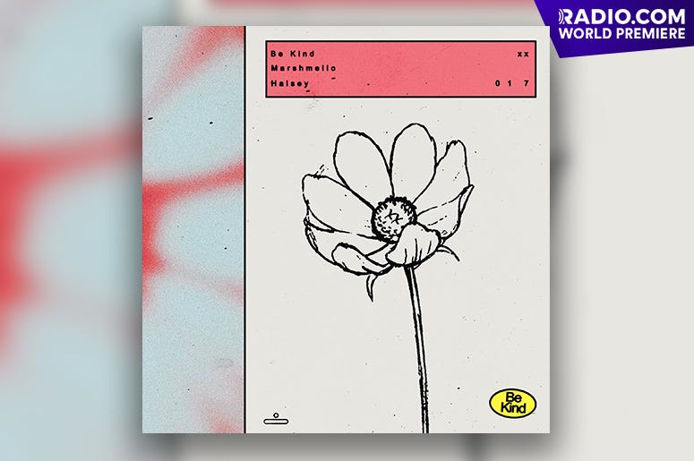 Halsey x Marshmello - "Be Kind"