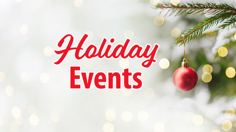 white light background with tree and ornament in the corner and "holiday events" in text