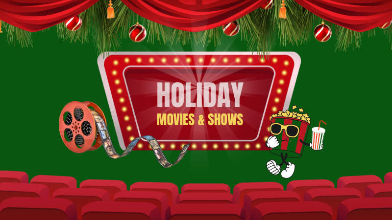 2024 Movies and Shows for Holiday Binge-Watching!