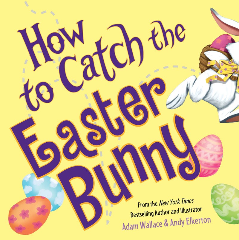 How to catch the Easter bunny