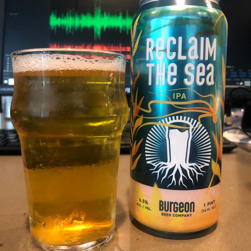 Burgeon Beer - Reclaim The Sea IPA