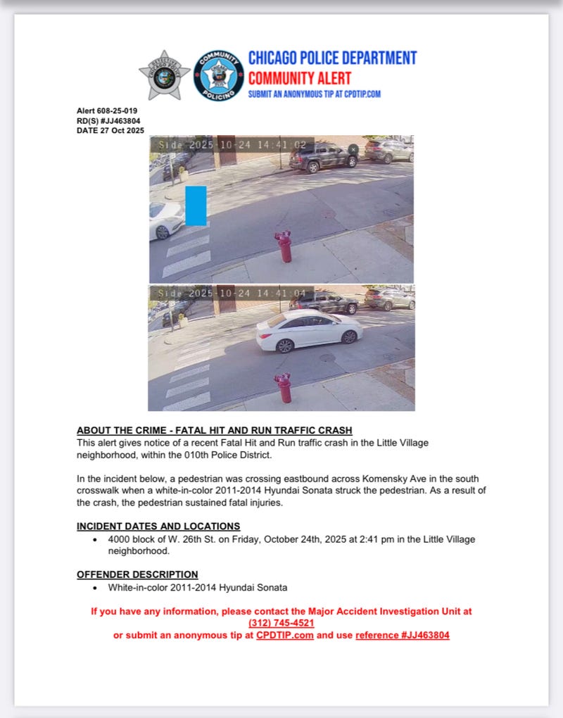 Chicago Police are asking for the public's help to identify the hit and run driver who killed an elderly pedestrian in Little Village on Friday, October 24,2025.