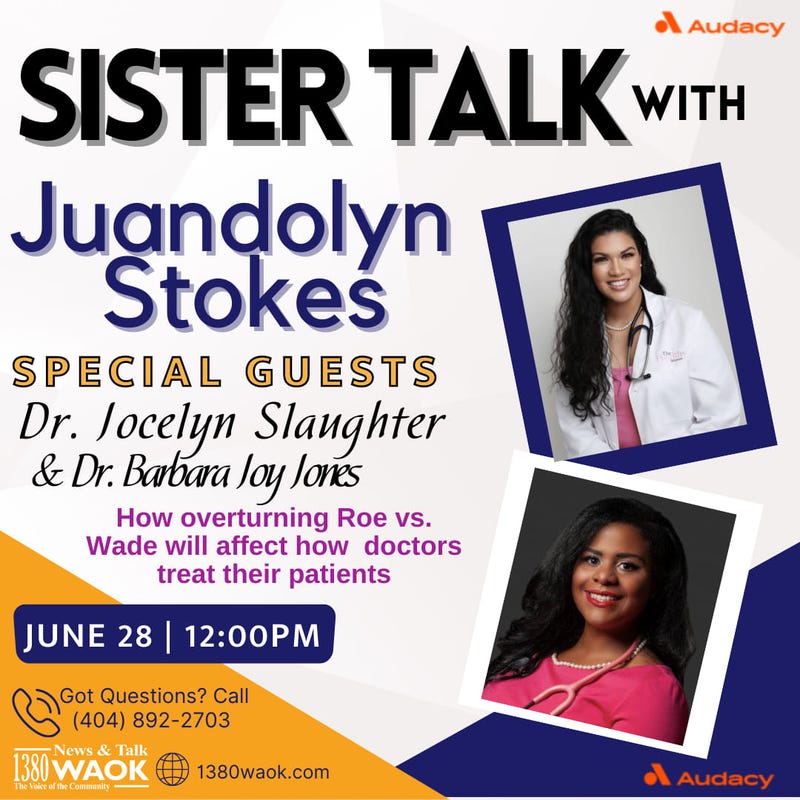 Sister Talk welcomes Dr. Jocelyn Slaughter and Dr. Barbara Joy Jones