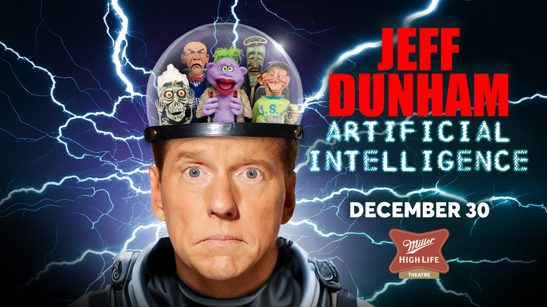 Jeff Dunham: Artificial Intelligence Tour