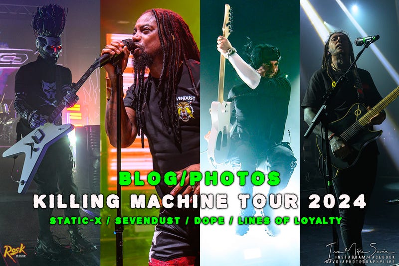 Killing Machine Tour w/ Static-X, Sevendust, Dope and Lines of Loyalty