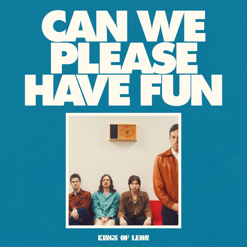 Kings Of Leon - 'Can We Please Have Fun'