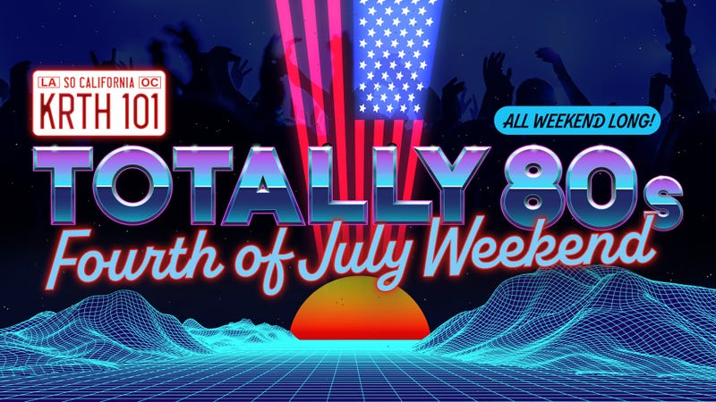 Totally 80's 4th of July