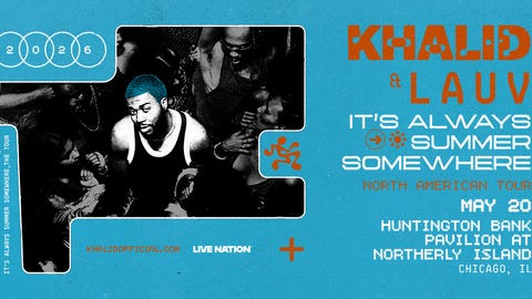 Khalid: It’s Always Summer Somewhere Tour