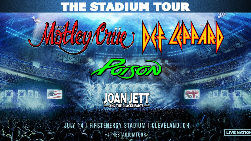 The Stadium Tour - Def Leppard, Motely Crue, Poison and Joan Jett & the Blackhearts