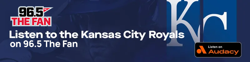Listen to the Kansas City Royals on 96.5 The Fan
