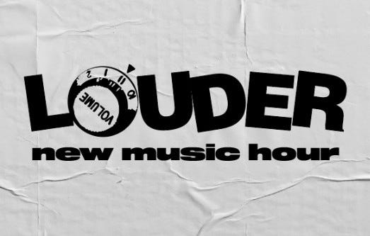 Louder New Music Hour
