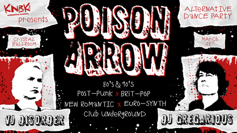 KNRK 2 Presents Poison Arrow: An Alternative Dance Night