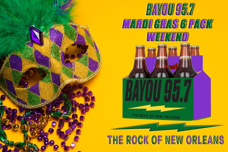 Mardi Gras 6pk Weekend