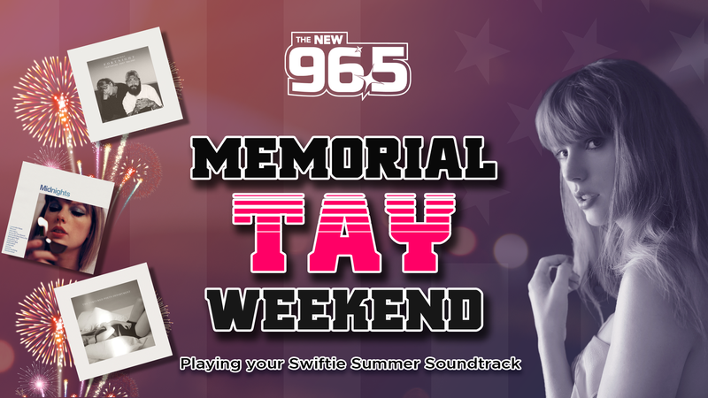 Memorial Tay Weekend on The NEW 96.5