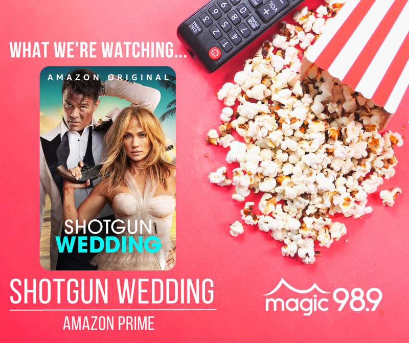 What We're Watching: Shotgun Wedding