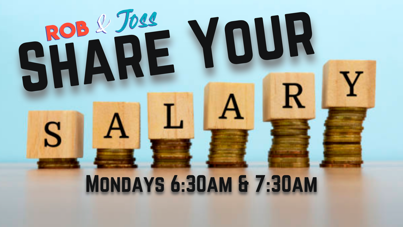 Rob & Joss Share Your Salary KYXY 96.5