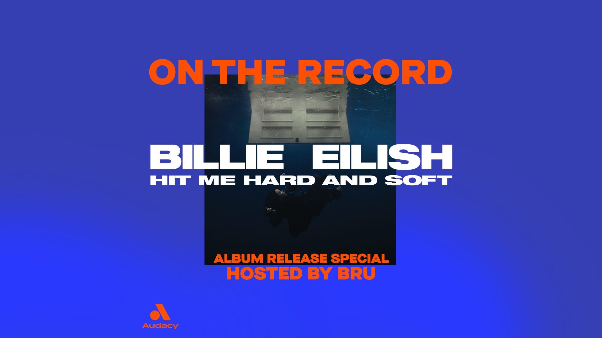'Billie Eilish: On The Record': Listen as the singer takes us inside 'HIT ME HARD AND SOFT'