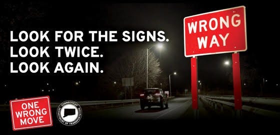 An image from CT Dept. of Transportation's "One Wrong Move" ad campaign.