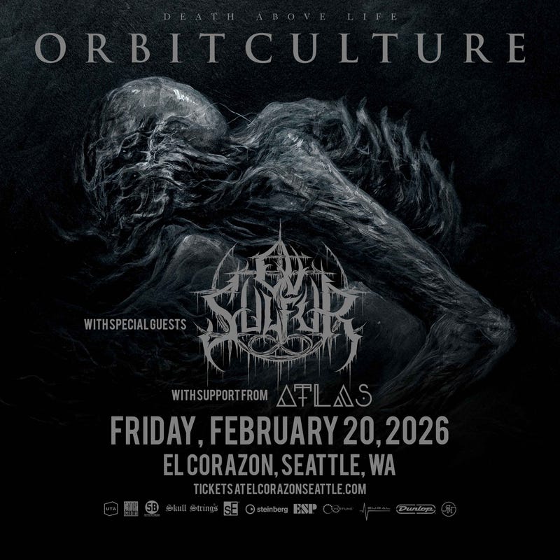 KISW Metal Shop Presents: Orbit Culture at El Corazon