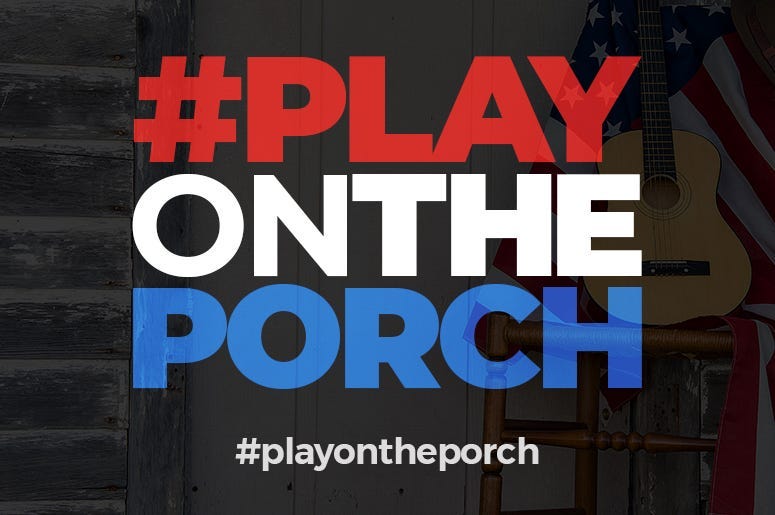 Play On The Porch To Unite Against Coronavirus Fear