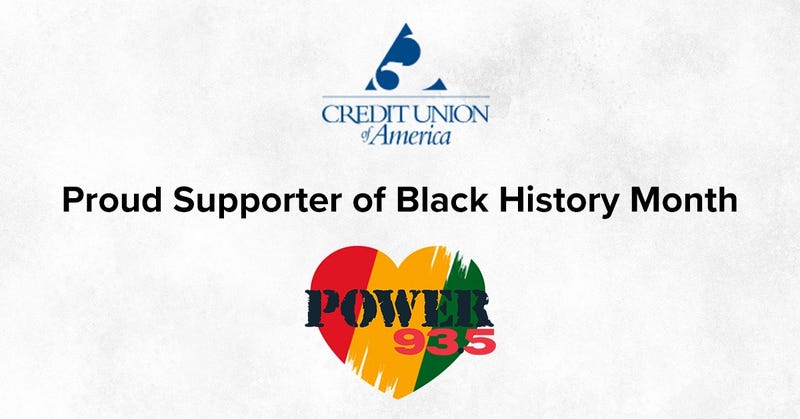Credit Union of America and Power 93.5 are proud supporters of Black History Month 