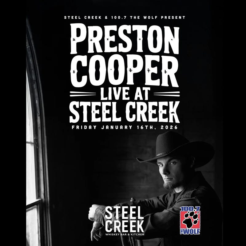 100.7 The Wolf Presents Preston Cooper at Steel Creek