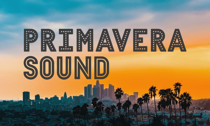 Primavera Sound LA on September 16 - 18