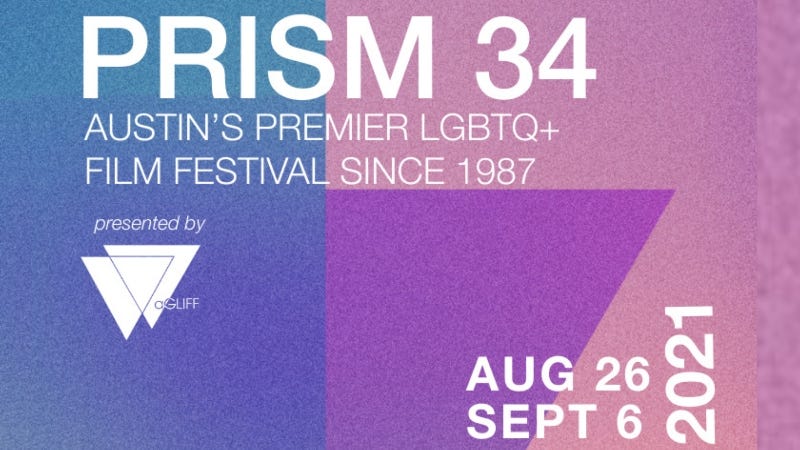 Prism 34 Austin' Premiere LGBTQ+ Film Festival