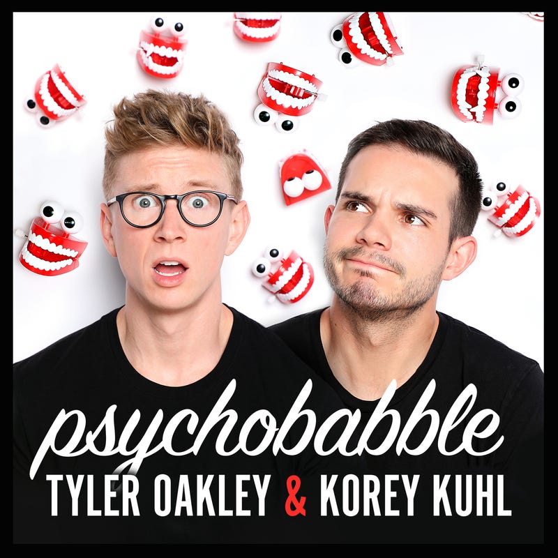Pscyhobabble with Tyler Oakley and Korey Kuhl