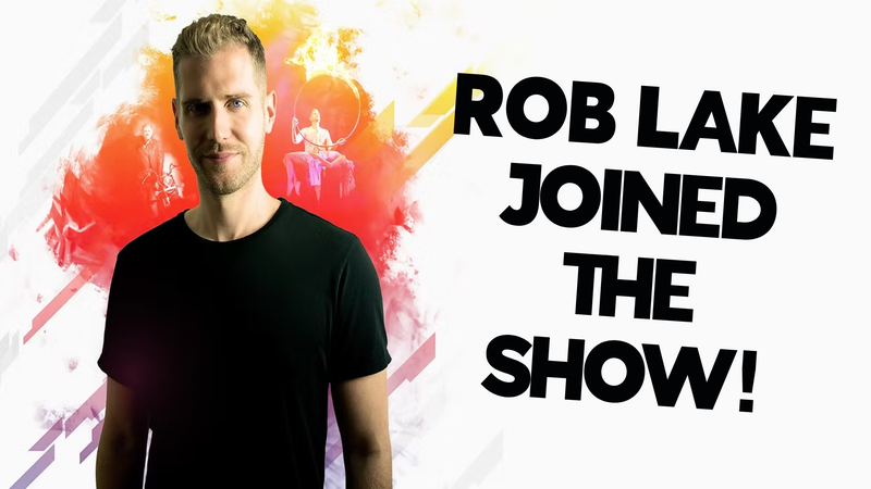 Rob Lake joined the show! 