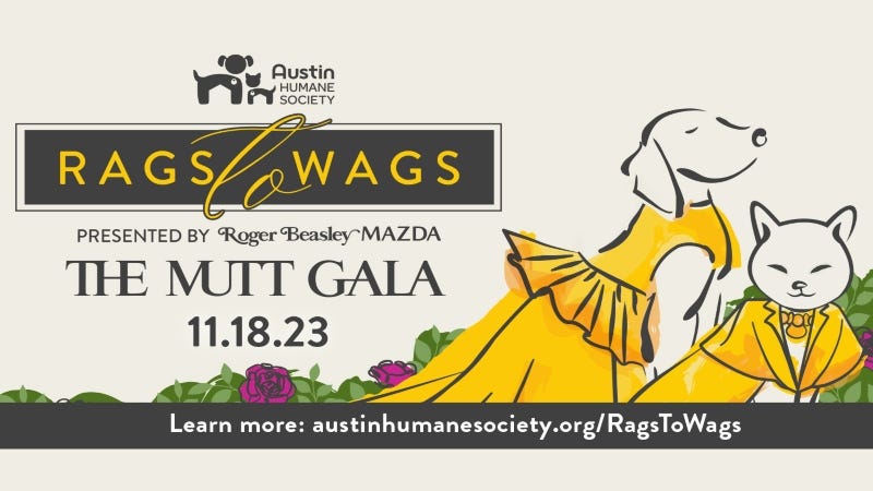 Rags to Wags The Mutt Gala / Austin Humane Society