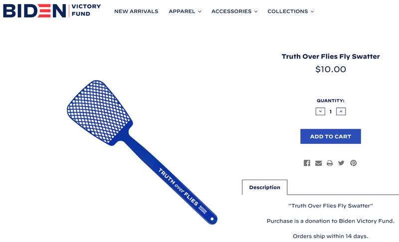 The "Truth Over Flies" fly swatter quickly popped up on Joe Biden's campaign website.