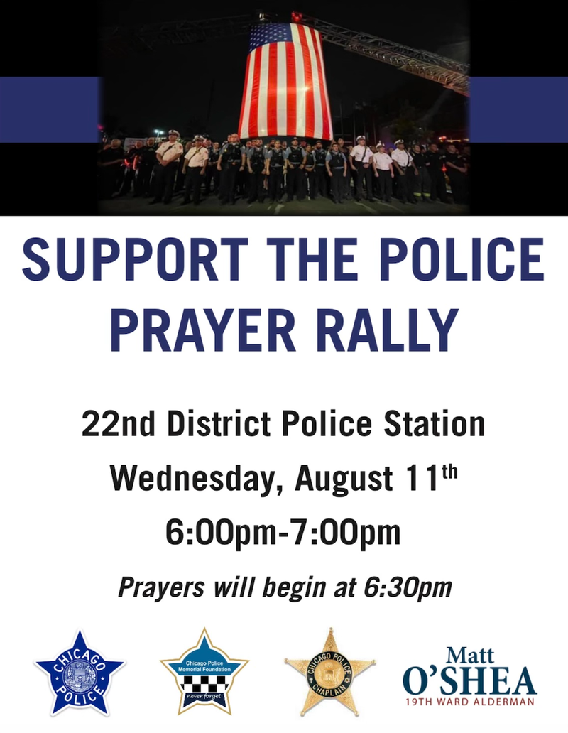 The Support the Police prayer rally is scheduled for Wednesday night at 6 p.m. outside the 22nd District police station in the Morgan Park neighborhood.