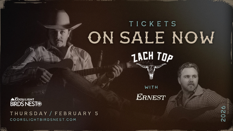 Coors Light Birds Nest with Zach Top and special guest Ernest!