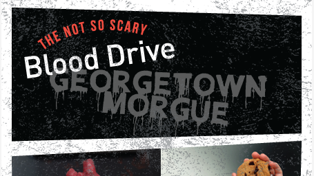 Georgetown Morgue Haunted Blood Drives