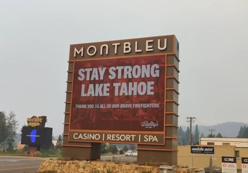 The Montbleu Casino in South Lake Tahoe displayed "stay strong Lake Tahoe" on their illuminated sign.