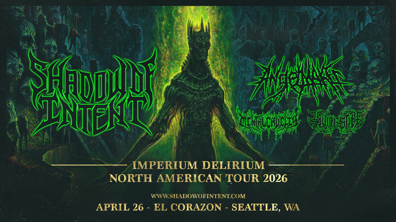 KISW Metal Shop Presents Shadow Of Intent at El Corazon