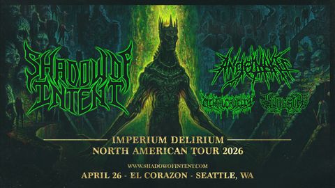 KISW Metal Shop Presents Shadow Of Intent at El Corazon