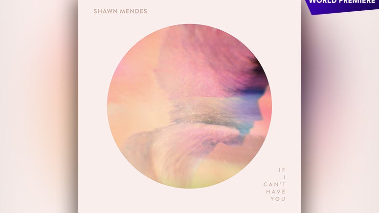WORLD PREMIERE: Fall Into Shawn Mendes' Lovesick Spiral on "If I Can't Have You"