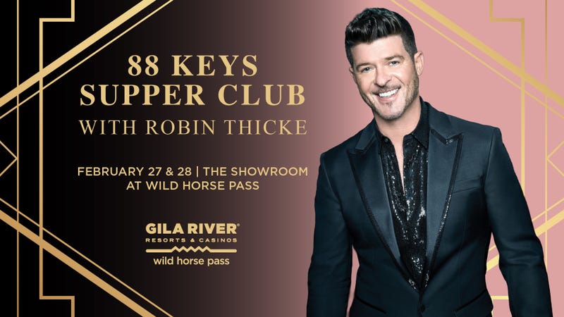 88 Keys Supper Club with Robin Thicke