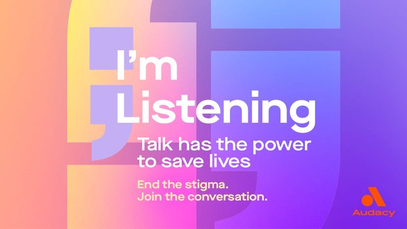 I'm Listening: Talk has the power to save lives.