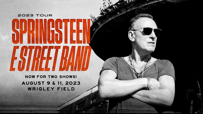 Bruce Springsteen And The E Street Band August 9th & 11th @ Wrigley Field