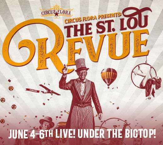 Circus Flora's St. Lou Revue