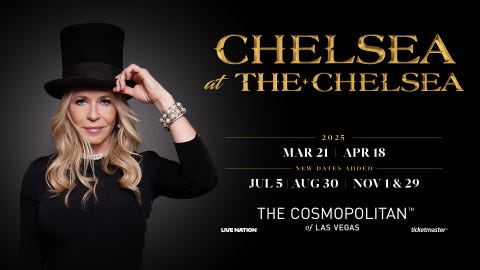 Chelsea Handler: Chelsea at The Chelsea, The Las Vegas Residency